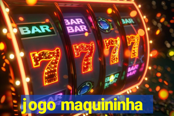 jogo maquininha